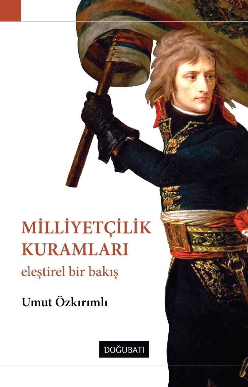 Milliyetçilik Kuramları: Eleştirel Bir Bakış