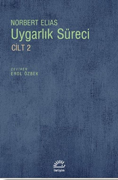 Uygarlık Süreci Cilt 1