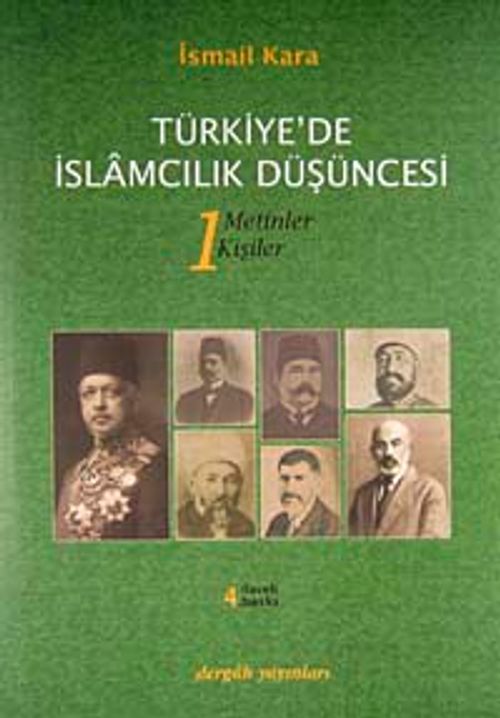 Türkiye'de İslamcılık Düşüncesi Cilt 1