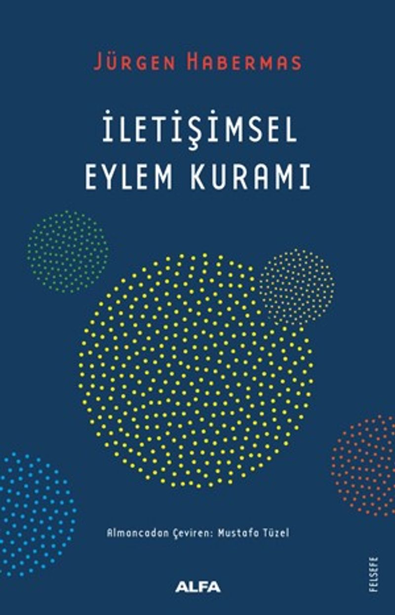 İletişimsel Eylem Kuramı Cilt 1