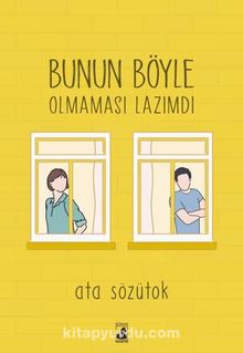 Bunun Böyle Olmaması Lazımdı - Ata Sözütok