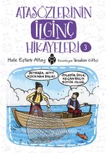 Atasözlerinin İlginç Hikayeleri 3