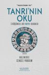 Tanrı'nın Oku & İzd&uuml;ş&uuml;msel Bir Maya Kurgusu