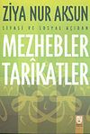 Mezhebler Tarikatler (Siyasi ve Sosyal A&ccedil;ıdan)
