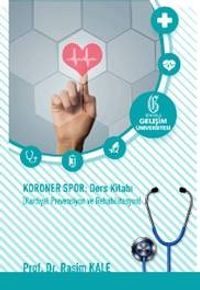 Koroner Spor Ders Kitabı: Kardiyal Prevensiyon ve Rehabilitasyon