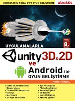 Uygulamalarla Unity 3D ve Android ile Oyun Geliştirme