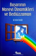 Başarının Manevi Dinamikleri ve Bediüzzaman