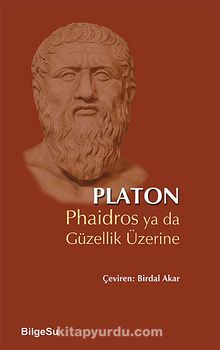Phaidros ya da Güzellik Üzerine - Platon(Eflatun)