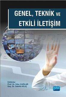Genel, Teknik ve Etkili İletişim