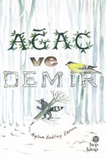 Ağaç ve Demir