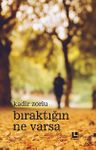Bıraktığın Ne Varsa