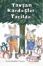 Tavşan Kardeşler Tatilde