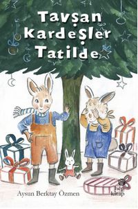 Tavşan Kardeşler Tatilde