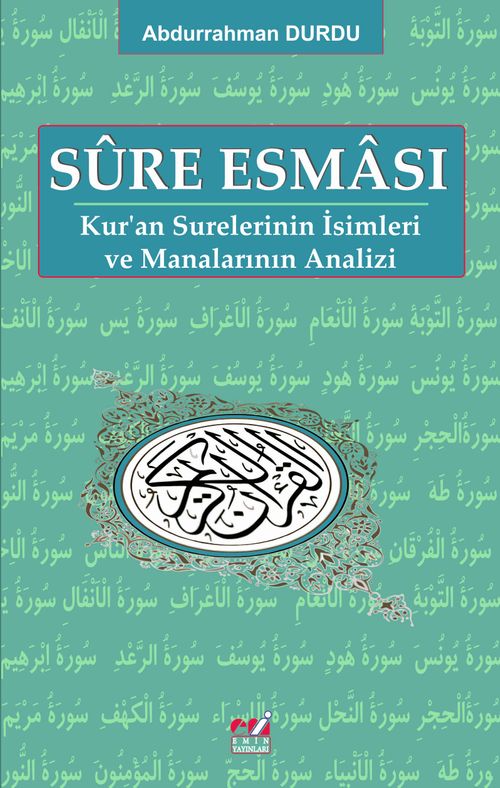 Sure Esması & Kur'an Surelerinin İsimleri ve Manalarının Analizleri