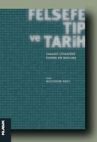 Felsefe Tıp ve Tarih & Tabakat Literatürü Üzerine Bir İnceleme