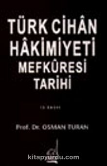 Türk Cihan Hakimiyeti Mefkuresi Tarihi