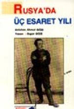Rusya'da 3 Esaret Yılı