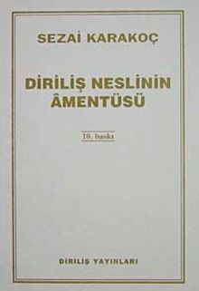 Diriliş Neslinin Amentüsü