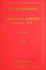 Şahdamar / Körfez / Sesler Şiirler -II