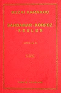 Şahdamar / Körfez / Sesler Şiirler -II