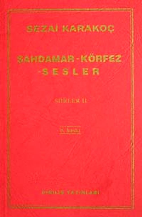 Şahdamar / Körfez / Sesler Şiirler -II