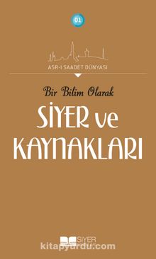 Bir Bilim Olarak Siyer ve Kaynakları - Kolektif