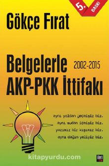 Belgelerle AKP-PKK İttifakı (2002-2015)