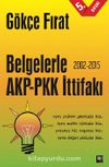 Belgelerle AKP-PKK İttifakı (2002-2015)