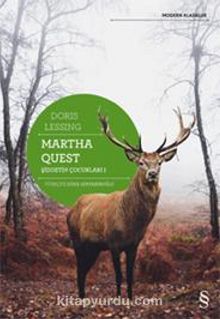 Martha Quest / Şiddetin Çocukları 1 - Doris Lessing