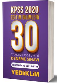 2020 KPSS Eğitim Bilimleri Rehberlik ve Özel Eğitim Tamamı Çözümlü 30 Deneme