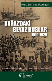 Boğaz'daki Beyaz Ruslar (1919-1929)