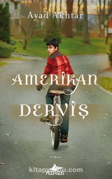 Amerikan Derviş - Ayad Akhtar