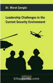 Leadership Challenges in the Current Security Environment 