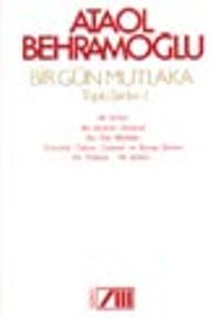 Bir Gün Mutlaka/Toplu Şiirler 1