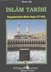 İslam Tarihi / Peygamberimizin Mekke Hayatı (cilt 2)