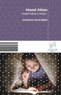 Masal Atlası & Masal Kültürü Yazıları