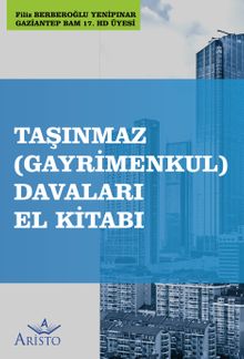 Taşınmaz (Gayrimenkul) Davaları El Kitabı