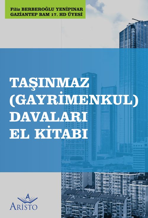 Taşınmaz (Gayrimenkul) Davaları El Kitabı