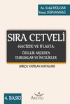 Sıra Cetveli & Hacizde ve İflasta &Ouml;zellik Arzeden Durumlar ve İncelikler