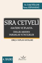 Sıra Cetveli & Hacizde ve İflasta Özellik Arzeden Durumlar ve İncelikler