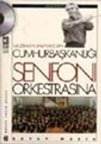 Müzika-ı Hümayundan Cumhurbaşkanlığı Senfoni Orkestrasına