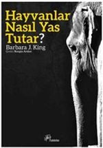 Hayvanlar Nasıl Yas Tutar?