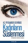 Hz. Peygamber Devrinde Kadınların S&uuml;slenmesi