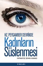 Hz. Peygamber Devrinde Kadınların Süslenmesi