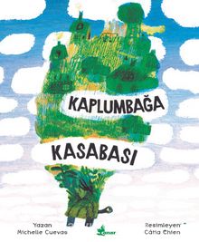 Kaplumbağa Kasabası - Michelle Cuevas
