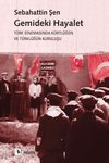 Gemideki Hayalet & T&uuml;rk Sinemasında K&uuml;rtl&uuml;ğ&uuml;n ve T&uuml;rkl&uuml;ğ&uuml;n Kuruluşu