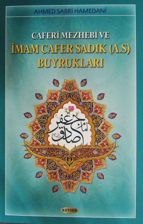 Caferi Mezhebi ve İmam Cafer Sadık (a.s.) Buyrukları