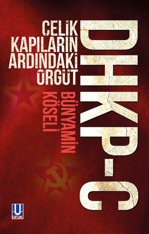 Çelik Kapıların Ardındaki Örgüt DHKP-C
