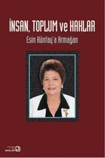 İnsan, Toplum ve Haklar & Esin Küntay'a Armağan