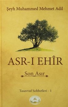 Asr-ı Ehir Son Asır